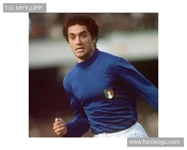 意大利历史上最杰出的足球明星盘点与成就回顾 意大利历史上最杰出的足球明星盘点与成就回顾